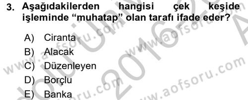 Banka Ve Sigorta Muhasebesi Dersi 2016 - 2017 Yılı (Vize) Ara Sınav Soruları 3. Soru