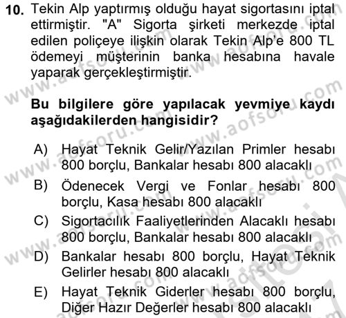 Banka Ve Sigorta Muhasebesi Dersi 2016 - 2017 Yılı (Final) Dönem Sonu Sınav Soruları 10. Soru