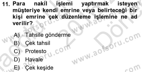 Banka Ve Sigorta Muhasebesi Dersi 2016 - 2017 Yılı (Final) Dönem Sonu Sınav Soruları 11. Soru