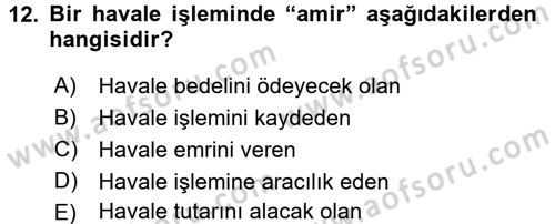Banka Ve Sigorta Muhasebesi Dersi 2016 - 2017 Yılı (Final) Dönem Sonu Sınav Soruları 12. Soru