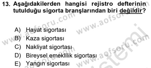 Banka Ve Sigorta Muhasebesi Dersi 2016 - 2017 Yılı (Final) Dönem Sonu Sınav Soruları 13. Soru