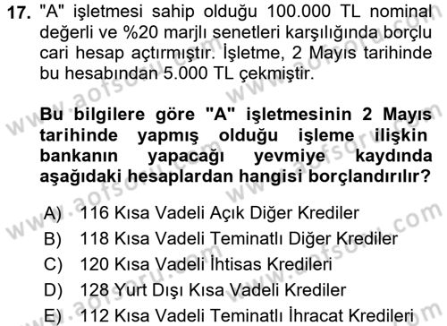 Banka Ve Sigorta Muhasebesi Dersi 2016 - 2017 Yılı (Final) Dönem Sonu Sınav Soruları 17. Soru