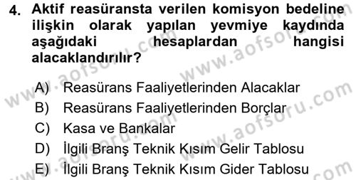 Banka Ve Sigorta Muhasebesi Dersi 2016 - 2017 Yılı (Final) Dönem Sonu Sınav Soruları 4. Soru