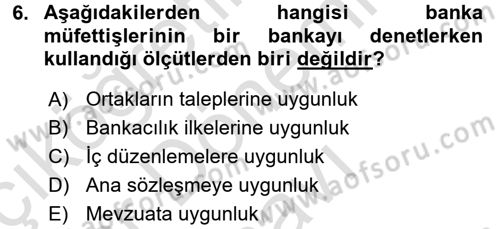Banka Ve Sigorta Muhasebesi Dersi 2016 - 2017 Yılı (Final) Dönem Sonu Sınav Soruları 6. Soru