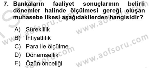 Banka Ve Sigorta Muhasebesi Dersi 2016 - 2017 Yılı (Final) Dönem Sonu Sınav Soruları 7. Soru