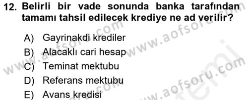 Banka Ve Sigorta Muhasebesi Dersi 2017 - 2018 Yılı 3 Ders Sınav Soruları 12. Soru