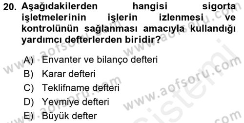 Banka Ve Sigorta Muhasebesi Dersi 2017 - 2018 Yılı 3 Ders Sınav Soruları 20. Soru