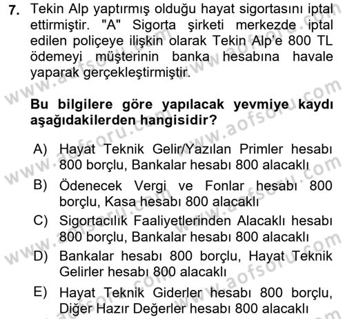 Banka Ve Sigorta Muhasebesi Dersi 2017 - 2018 Yılı 3 Ders Sınav Soruları 7. Soru