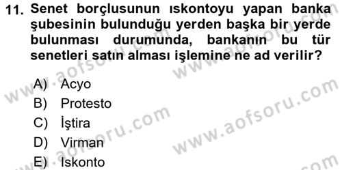 Banka Ve Sigorta Muhasebesi Dersi 2017 - 2018 Yılı (Vize) Ara Sınav Soruları 11. Soru