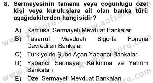 Banka Ve Sigorta Muhasebesi Dersi 2017 - 2018 Yılı (Vize) Ara Sınav Soruları 8. Soru