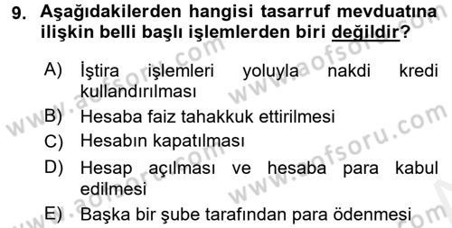 Banka Ve Sigorta Muhasebesi Dersi 2017 - 2018 Yılı (Vize) Ara Sınav Soruları 9. Soru