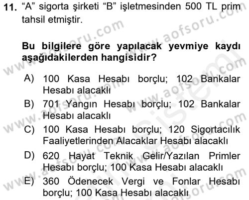 Banka Ve Sigorta Muhasebesi Dersi 2017 - 2018 Yılı (Final) Dönem Sonu Sınav Soruları 11. Soru