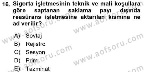 Banka Ve Sigorta Muhasebesi Dersi 2017 - 2018 Yılı (Final) Dönem Sonu Sınav Soruları 16. Soru