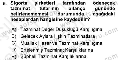 Banka Ve Sigorta Muhasebesi Dersi 2017 - 2018 Yılı (Final) Dönem Sonu Sınav Soruları 5. Soru
