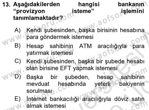 Banka Ve Sigorta Muhasebesi Dersi 2018 - 2019 Yılı 3 Ders Sınav Soruları 13. Soru