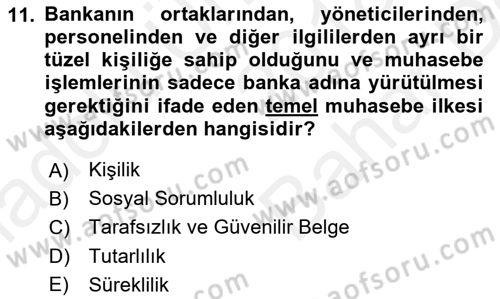 Banka Ve Sigorta Muhasebesi Dersi 2018 - 2019 Yılı (Vize) Ara Sınav Soruları 11. Soru