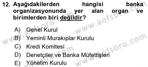 Banka Ve Sigorta Muhasebesi Dersi 2018 - 2019 Yılı (Vize) Ara Sınav Soruları 12. Soru