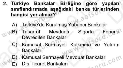 Banka Ve Sigorta Muhasebesi Dersi 2018 - 2019 Yılı (Vize) Ara Sınav Soruları 2. Soru