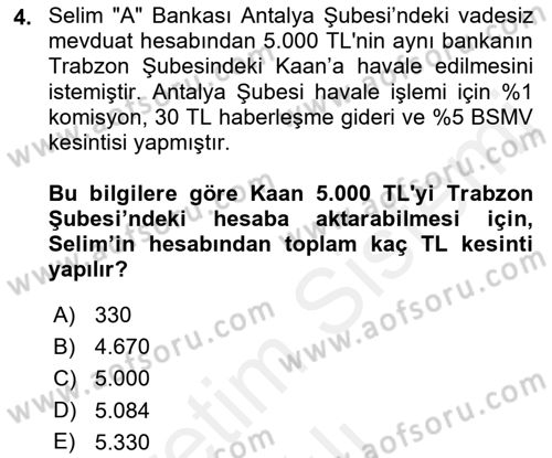 Banka Ve Sigorta Muhasebesi Dersi 2018 - 2019 Yılı (Vize) Ara Sınav Soruları 4. Soru