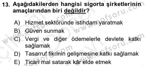 Banka Ve Sigorta Muhasebesi Dersi 2018 - 2019 Yılı (Final) Dönem Sonu Sınav Soruları 13. Soru