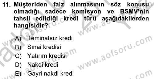 Banka Ve Sigorta Muhasebesi Dersi 2018 - 2019 Yılı Yaz Okulu Sınav Soruları 11. Soru
