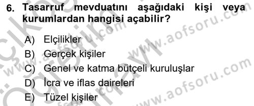 Banka Ve Sigorta Muhasebesi Dersi 2018 - 2019 Yılı Yaz Okulu Sınav Soruları 6. Soru