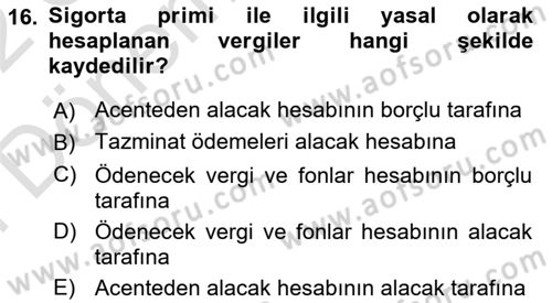 Banka Ve Sigorta Muhasebesi Dersi 2021 - 2022 Yılı (Final) Dönem Sonu Sınav Soruları 16. Soru