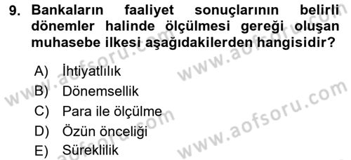 Banka Ve Sigorta Muhasebesi Dersi 2021 - 2022 Yılı (Final) Dönem Sonu Sınav Soruları 9. Soru