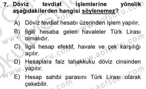 Banka Ve Sigorta Muhasebesi Dersi 2024 - 2025 Yılı Yaz Okulu Sınav Soruları 7. Soru