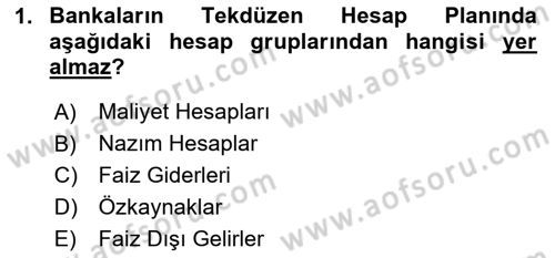 Banka Ve Sigorta Muhasebesi Dersi 2025 - 2026 Yılı (Vize) Ara Sınav Soruları 1. Soru