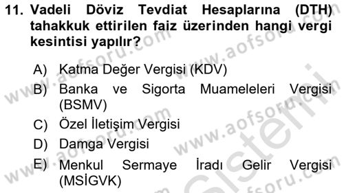 Banka Ve Sigorta Muhasebesi Dersi 2025 - 2026 Yılı (Vize) Ara Sınav Soruları 11. Soru