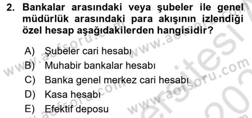 Banka Ve Sigorta Muhasebesi Dersi 2025 - 2026 Yılı (Vize) Ara Sınav Soruları 2. Soru
