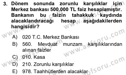 Banka Ve Sigorta Muhasebesi Dersi 2025 - 2026 Yılı (Vize) Ara Sınav Soruları 3. Soru