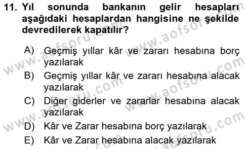 Banka Ve Sigorta Muhasebesi Dersi 2025 - 2026 Yılı (Final) Dönem Sonu Sınav Soruları 11. Soru
