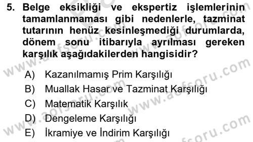 Banka Ve Sigorta Muhasebesi Dersi 2025 - 2026 Yılı (Final) Dönem Sonu Sınav Soruları 5. Soru