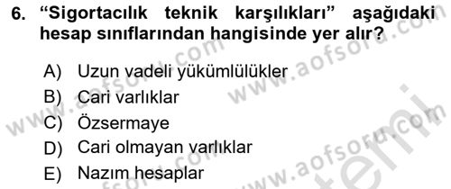 Banka Ve Sigorta Muhasebesi Dersi 2025 - 2026 Yılı (Final) Dönem Sonu Sınav Soruları 6. Soru