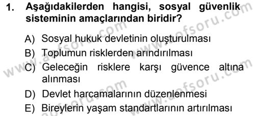 Hayat Sigortaları Ve Bireysel Emeklilik Sistemi Dersi 2012 - 2013 Yılı (Vize) Ara Sınav Soruları 1. Soru