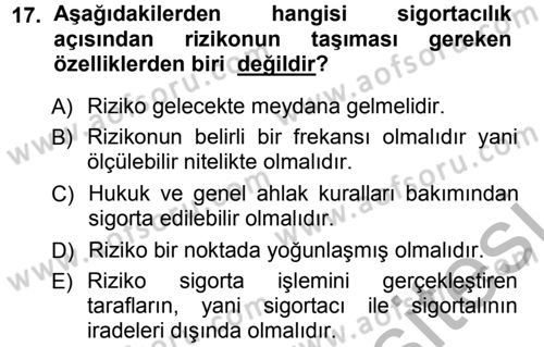 Hayat Sigortaları Ve Bireysel Emeklilik Sistemi Dersi 2012 - 2013 Yılı (Vize) Ara Sınav Soruları 17. Soru