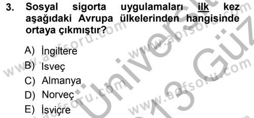 Hayat Sigortaları Ve Bireysel Emeklilik Sistemi Dersi 2012 - 2013 Yılı (Vize) Ara Sınav Soruları 3. Soru