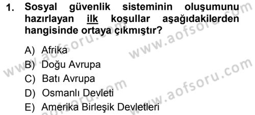 Hayat Sigortaları Ve Bireysel Emeklilik Sistemi Dersi 2012 - 2013 Yılı (Final) Dönem Sonu Sınav Soruları 1. Soru