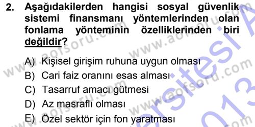 Hayat Sigortaları Ve Bireysel Emeklilik Sistemi Dersi 2012 - 2013 Yılı (Final) Dönem Sonu Sınav Soruları 2. Soru