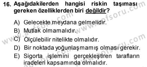 Hayat Sigortaları Ve Bireysel Emeklilik Sistemi Dersi 2013 - 2014 Yılı (Vize) Ara Sınav Soruları 16. Soru