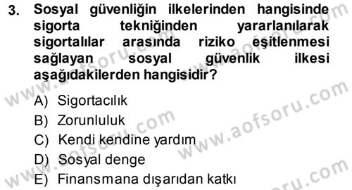 Hayat Sigortaları Ve Bireysel Emeklilik Sistemi Dersi 2013 - 2014 Yılı (Vize) Ara Sınav Soruları 3. Soru