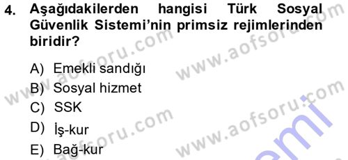 Hayat Sigortaları Ve Bireysel Emeklilik Sistemi Dersi 2013 - 2014 Yılı (Vize) Ara Sınav Soruları 4. Soru