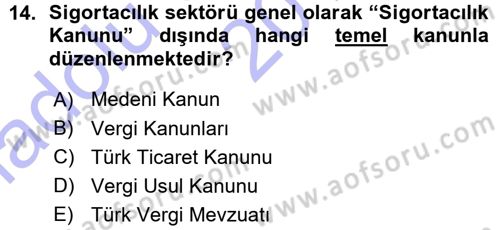 Hayat Sigortaları Ve Bireysel Emeklilik Sistemi Dersi 2015 - 2016 Yılı (Vize) Ara Sınav Soruları 14. Soru