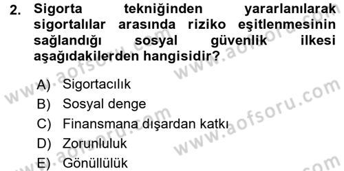 Hayat Sigortaları Ve Bireysel Emeklilik Sistemi Dersi 2015 - 2016 Yılı (Vize) Ara Sınav Soruları 2. Soru