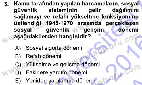 Hayat Sigortaları Ve Bireysel Emeklilik Sistemi Dersi 2015 - 2016 Yılı (Vize) Ara Sınav Soruları 3. Soru