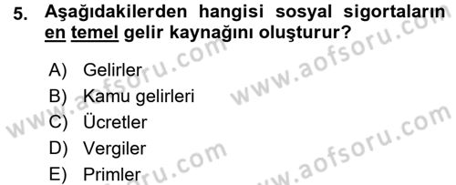 Hayat Sigortaları Ve Bireysel Emeklilik Sistemi Dersi 2015 - 2016 Yılı (Vize) Ara Sınav Soruları 5. Soru