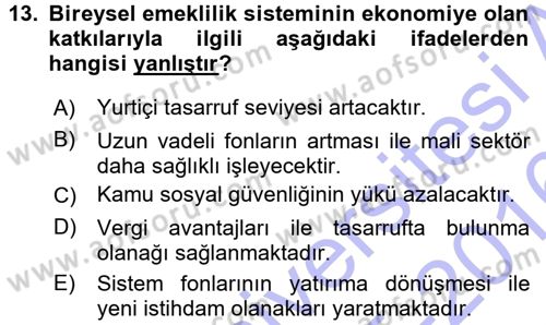 Hayat Sigortaları Ve Bireysel Emeklilik Sistemi Dersi 2015 - 2016 Yılı (Final) Dönem Sonu Sınav Soruları 13. Soru
