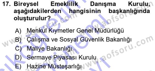 Hayat Sigortaları Ve Bireysel Emeklilik Sistemi Dersi 2015 - 2016 Yılı (Final) Dönem Sonu Sınav Soruları 17. Soru